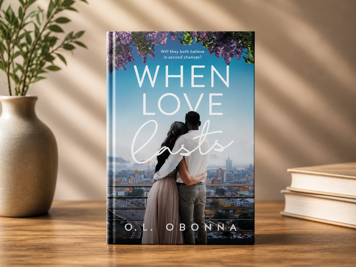 When Love Lasts by O.L Obonna