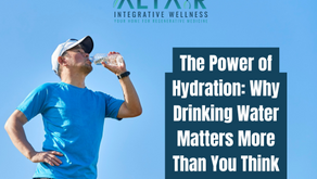 The Power of Hydration: Why Drinking Water Matters More Than You Think