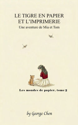 Le Tigre en papier et l’imprimerie