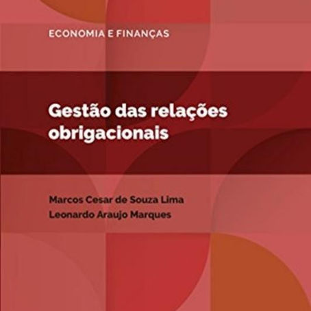 Gestão das Relações Obrigacionais. Editora FGV. 