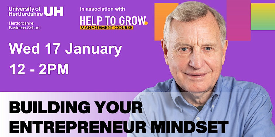 Building Your Entrepreneur Mindset with Enterprise Hub and Hertfordshire Business School 