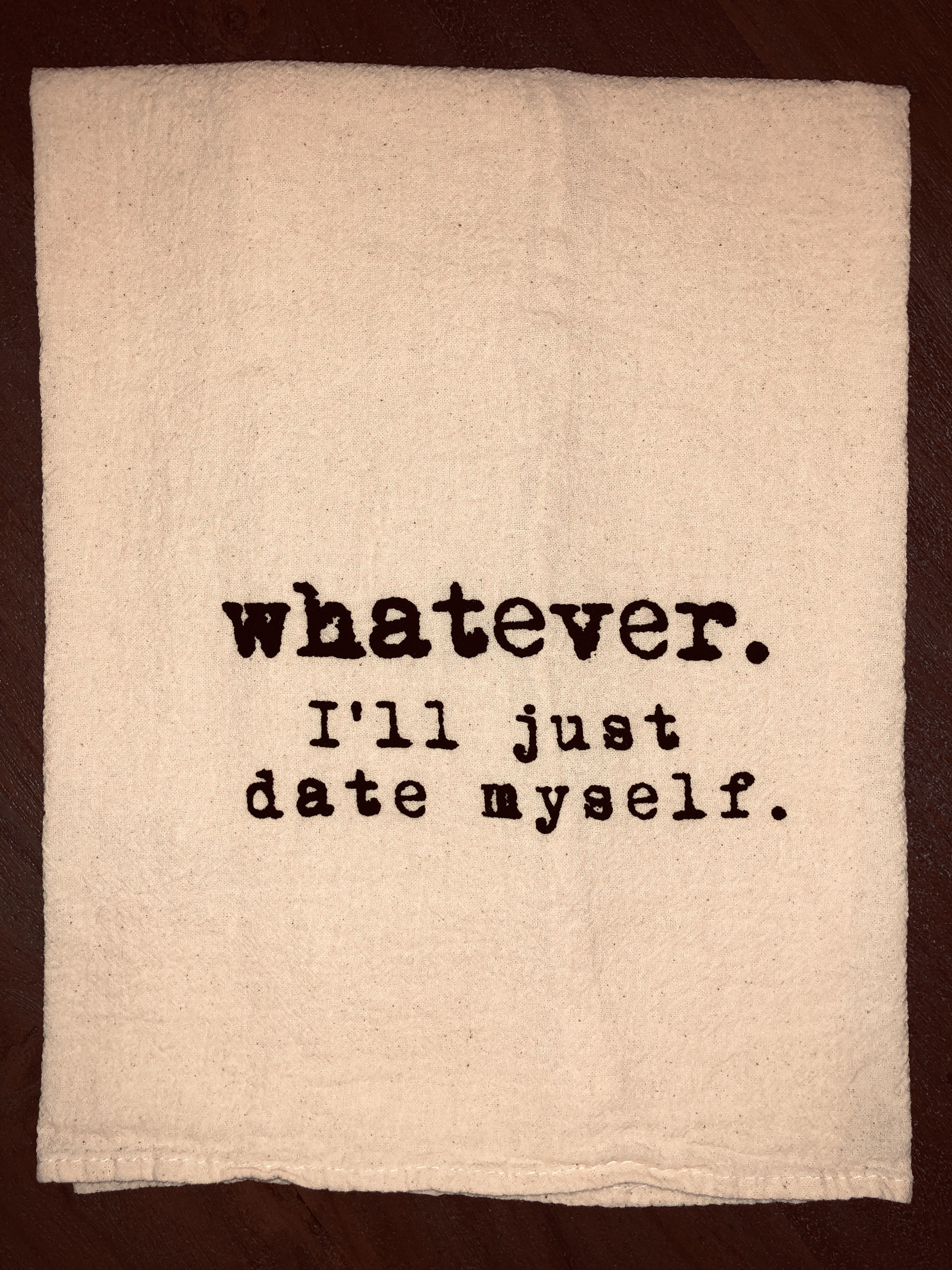 Sassy Towel "whatever"