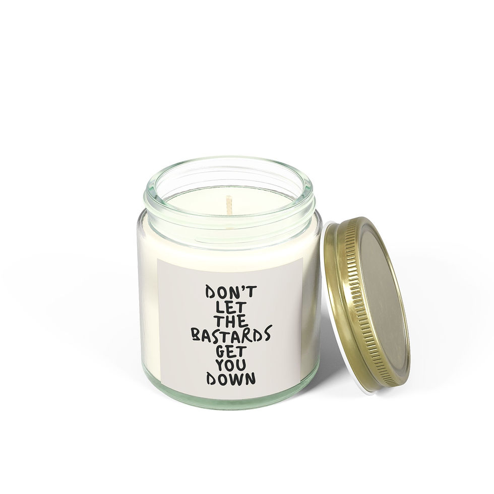 Thumbnail: Don't Let the Bastards Get You Down Scented Candle 