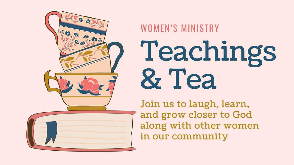 Teachings and Tea