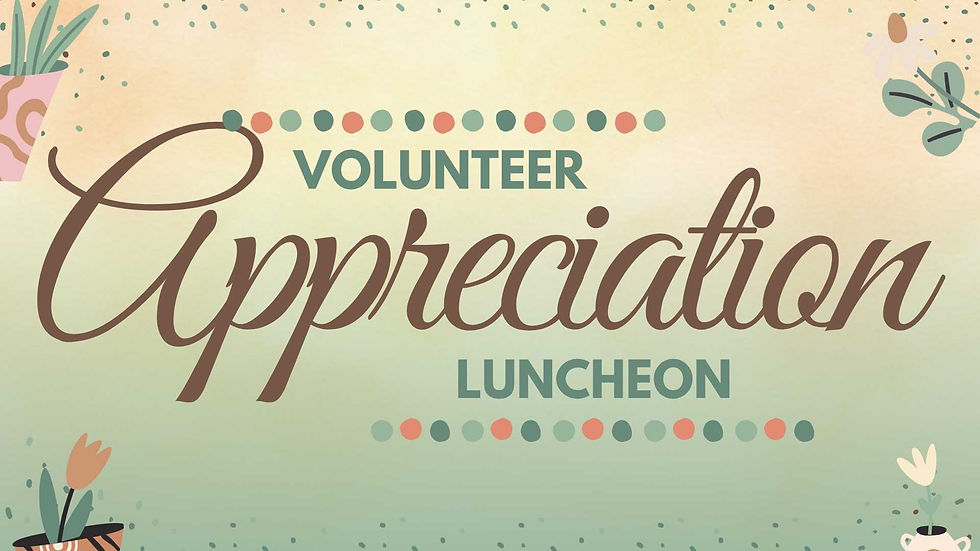 Volunteer Appreciation Luncheon
