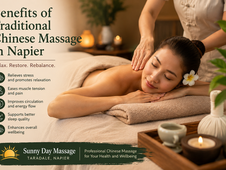 Benefits of Traditional Chinese Massage in Napier