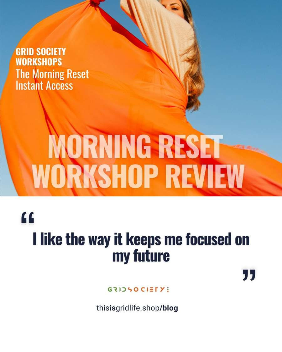 Grid Society Morning Reset workshop review showing testimonial about improved focus and morning clarity