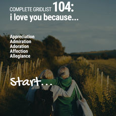 Journalling Inspiration 104: Make Your “I Love You Because” List. Let us not take our loved ones for granted—remind yourself of their value