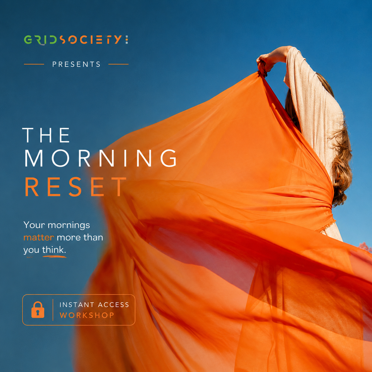The Morning Reset Workshop by Grid Society. Instant Access.