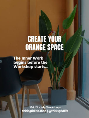 Orange Space Activated: 2 attendees show how the Inner Work begins before Grid Society’s signature Grey Voices™ - Inner Critic Workshop