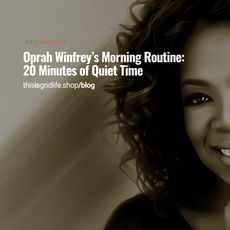 Oprah Winfrey portrait with text “20 Minutes of Quiet Time” illustrating her morning routine and focus on structured thinking