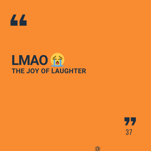 Orange morning mindset example showing LMAO meaning joy and laughter.