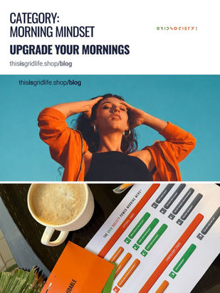 Mornings set the tone of your day. Your days build your life. Upgrade your mornings.