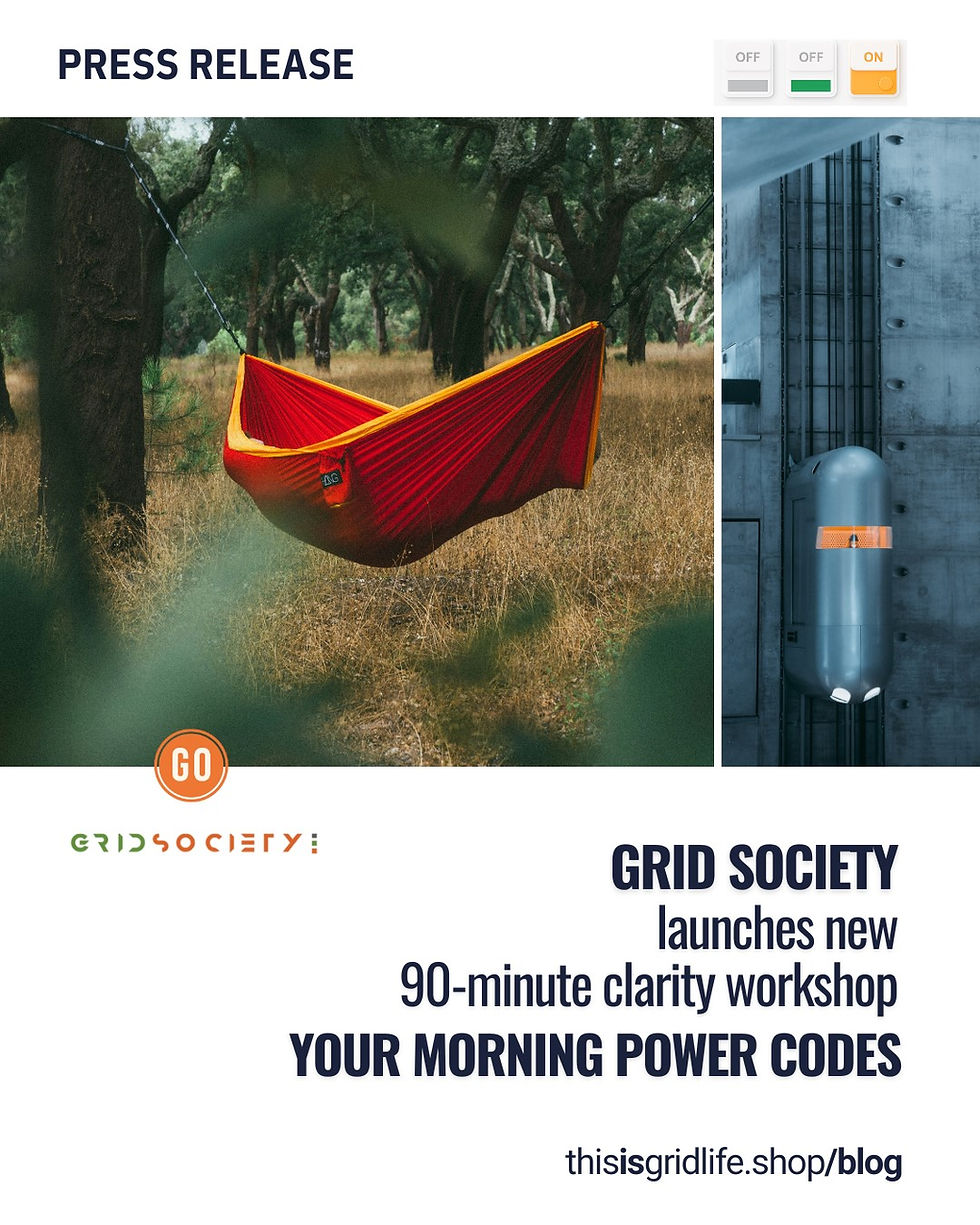 Reset your mornings with Your Morning Power Codes, Grid Society’s new 90-minute clarity session
