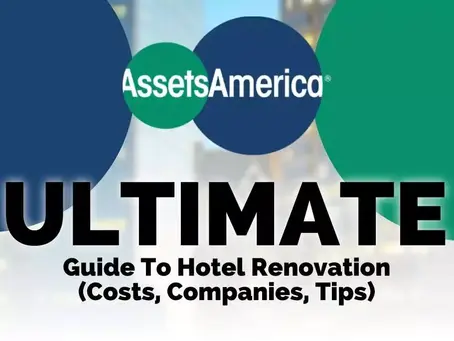 Ultimate Guide To Hotel Renovation (Costs, Companies, Tips)