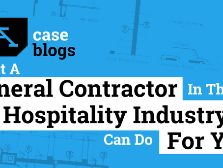 What a General Contractor in the Hospitality Industry Can Do For You