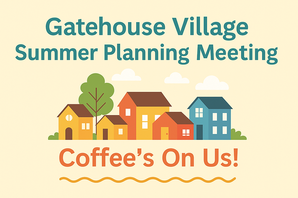 ☕ Your Coffee’s on Us! Help Plan Gatehouse Village’s Big Summer Event