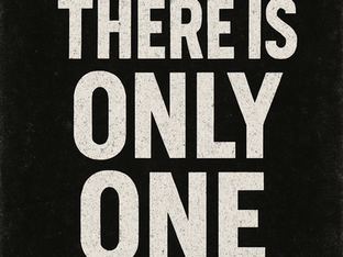 There Is Only One Way