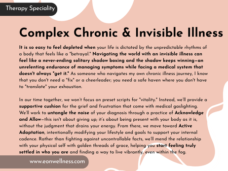 Complex Chronic Illness and Invisible Illness Therapy - Chronic Illness Support - Invisible Illness Support - Eboniña Evans LMFT - Ebonina Evans LMFT - EOnWellness Therapy - San Francisco California Bay Area - Inclusive & Affirming Therapist - Integrative & Holistic Therapy