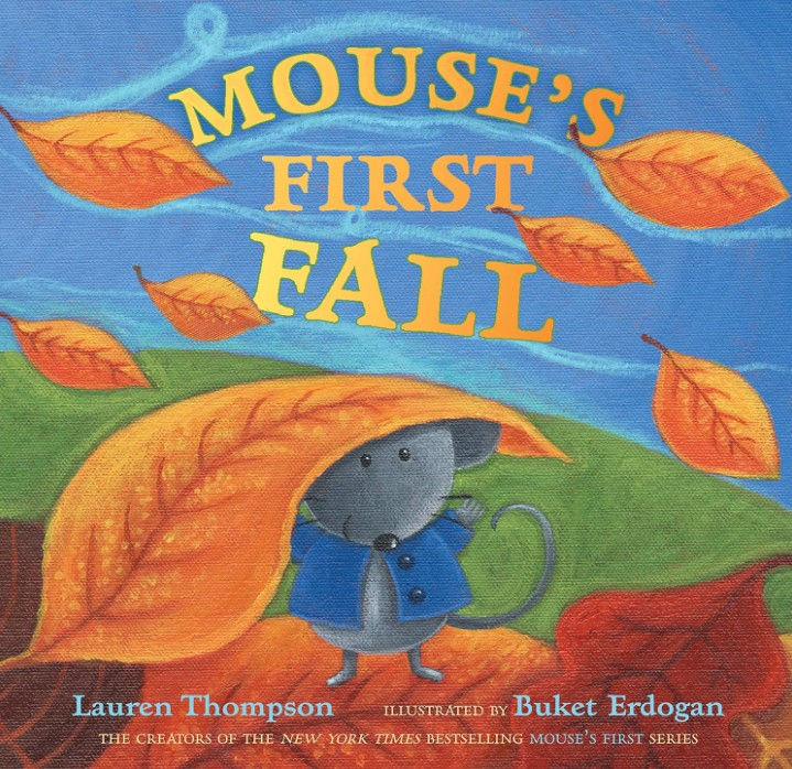 Storytime: Mouse’s First Fall by Lauren Thompson