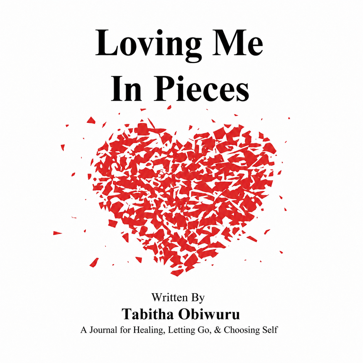 Loving Me in Pieces Digital Edition