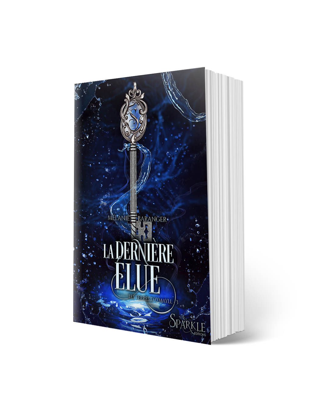 Les Terres d'O'Mayll, tome 3 : La Dernière Élue