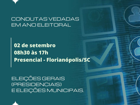 CONDUTAS VEDADAS EM ANO ELEITORAL