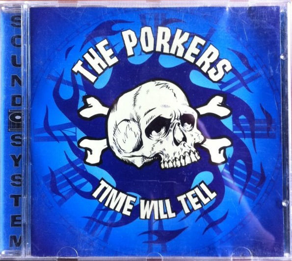The Porkers Time Will Tell front