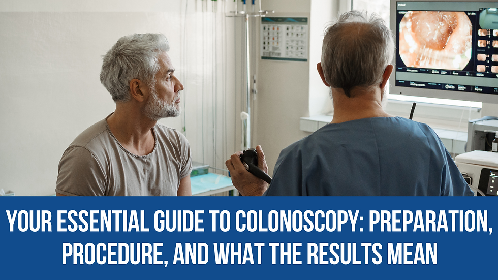 Your Essential Guide to Colonoscopy: Preparation, Procedure, and What the Results Mean
