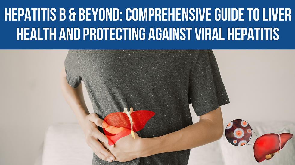 Hepatitis B & Beyond