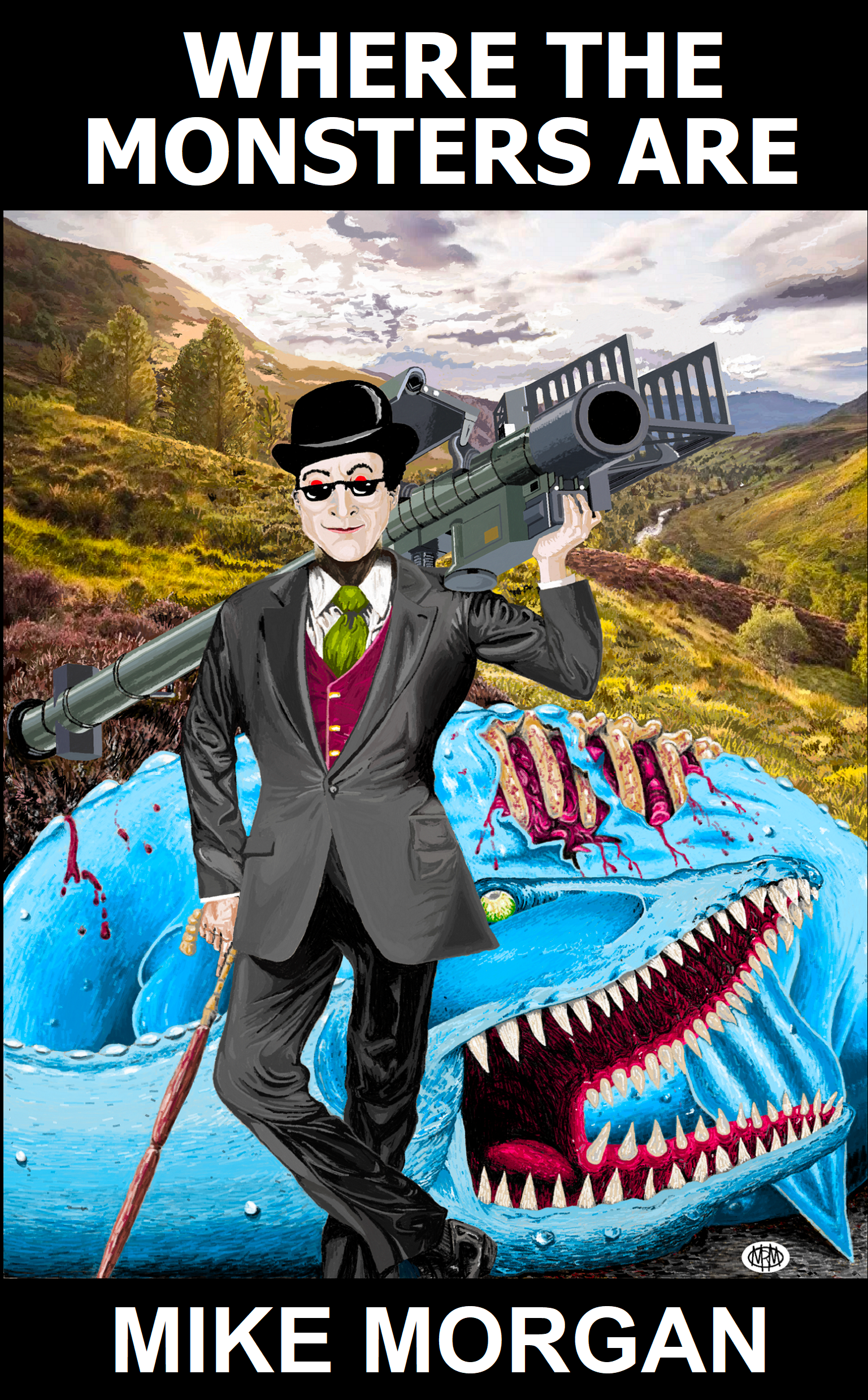 WHERE THE MONSTERS ARE by Mike Morgan