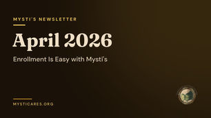 April 2026 Newsletter: Enrollment Is Easy with Mysti's