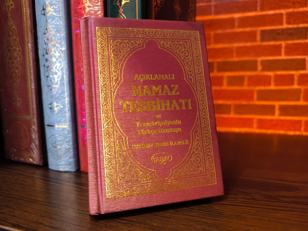 Açıklamalı Namaz Tesbihatı ve Transkripsiyonlu Türkçe Okunuşu