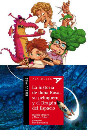 La historia de doña Rosa, su peluquero y el Dragón del Espacio