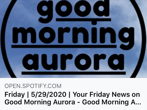 Friday | 5/29/2020 | Your Friday News on Good Morning Aurora