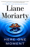 The cover for Here One Moment By Liane Moriary