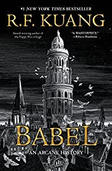 Babel: An Arcane History By R. F. Kuang