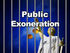 Updates on publicly exonerating Steph