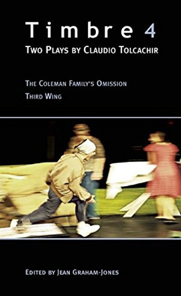 Timbre 4: Two Plays by Claudio Tolcachir
