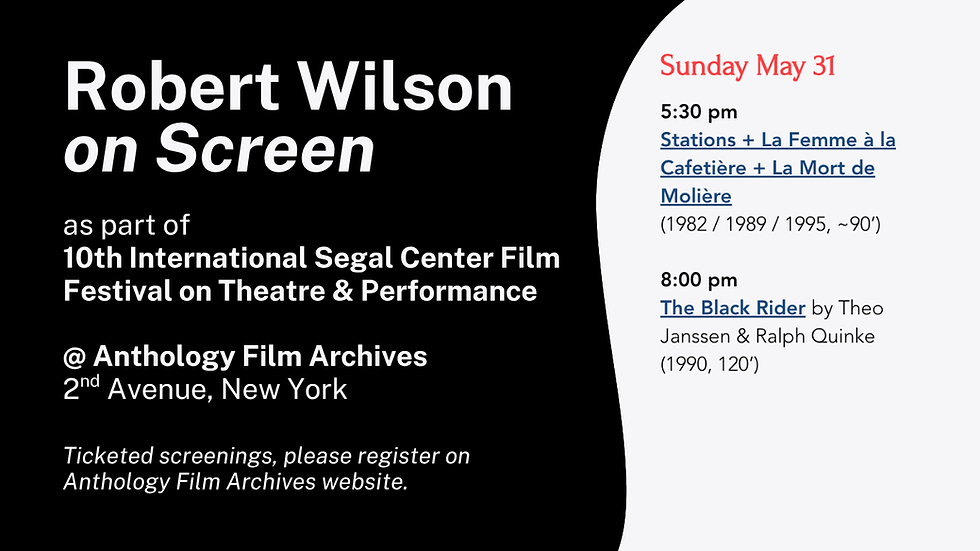 Screenings: 'Robert Wilson on Screen' at Anthology Film Archives (Day 3)