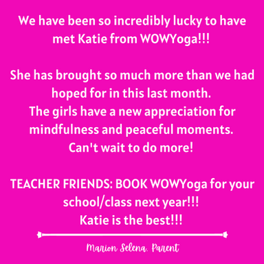 We have been so incredibly lucky to have met Katie from WOWYoga!!! She has brought so much