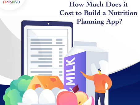 Appsinvo - How Much Does it Cost to Build a Nutrition Planning App?