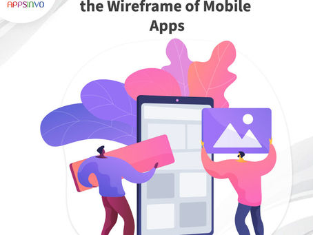 Appsinvo - Top Tools for Designing the Wireframe of Mobile Apps