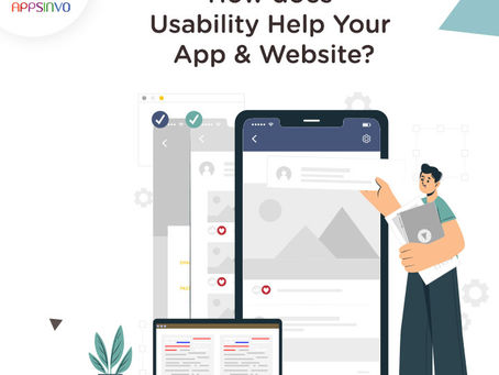 Appsinvo - How does Usability Help Your App & Website?