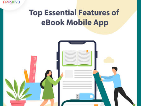 Appsinvo - Top Essential Features of eBook Mobile App