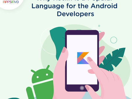 Appsinvo - Why Kotlin is a Popular Language for the Android Developers
