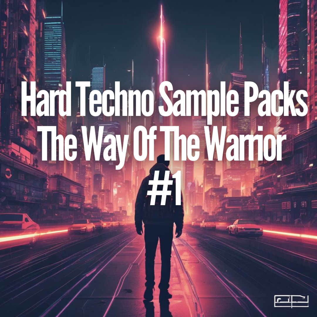 The Way Of The Warrior - Hard Techno Sample Pack