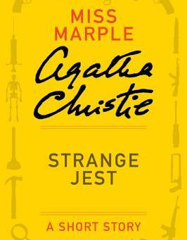 Strange Jest: A Miss Marple Short Story by Agatha Christie (1941, revised 1969)