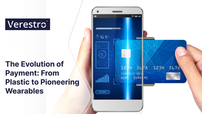 The Evolution of Payment: From Plastic to Pioneering Wearables