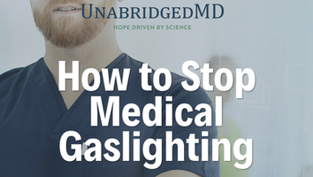 An image featuring a doctor with overlaid text that reads: "How to Stop Medical Gaslighting." This graphic illustrates the blog post by rheumatologist Dr. Isabelle Amigues and Dr. Uzma Khan on self-advocacy and reclaiming your health.